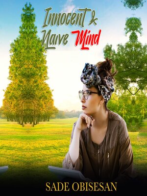 cover image of Innocent & Naive Mind